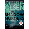 The Shadow Murders: A Department Q Novel