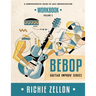Bebop Guitar Improv Series VOL 2- Workbook: A Comprehensive Guide To Jazz Improvisation