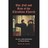 The Fall and Rise of the Christian Church