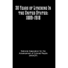 30 Years of Lynching In the United States: 1889-1918