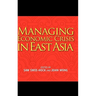 Managing Economic Crisis in East Asia