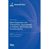 New Diagnostic and Therapeutic Approaches in Diabetic Microvascular Complications