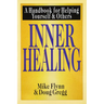 Inner Healing: A Handbook for Helping Yourself and Others