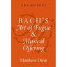 Bach's Art of Fugue and Musical Offering