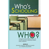 Who's Schooling Who