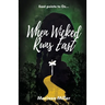 When Wicked Runs East