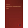 The Sentimentalists; An Unfinished Comedy: in large print