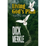 Living God's Plan for my life