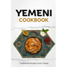 Yemeni Cookbook: Traditional Recipes from Yemen