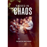 Raised In Chaos