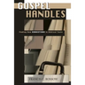 Gospel Handles