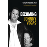 Becoming Johnny Vegas