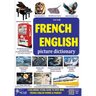 French - English Picture Dictionary: Dictionnaire français-anglais en images