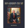 Donald John Trump: MEMEoir of a Stable Genius