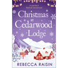 Christmas At Cedarwood Lodge: Celebrations & Confetti at Cedarwood Lodge / Brides & Bouquets at Cedarwood Lodge / Midnight & Mistletoe at Cedarwood Lo
