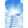 Dreams and Visions