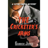 The Cricketer's Arms: A Clyde Smith Mystery