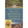 The 2020 Presidential Election in the South