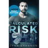 Calculated Risk: A Small-town Christian Romantic Suspense (Large Print)