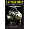 Rattenkrieg!: The Art and Science of Close Quarters Battle Pistol