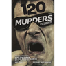 120 Murders: Dark Fiction Inspired by the Alternative Era