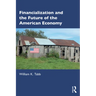 Financialization and the Future of the American Economy