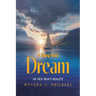 A Young Man's Dream: An Old Man's Reality