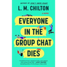 Everyone in the Group Chat Dies