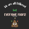 We are all Different, but everyone Poops!: A Children Picture Book about Diversity, Differences and Racism