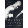 The Body Speaks: Performance and Expression