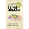 AI and the Art of Being Human: The Pocket Edition
