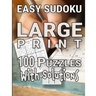 Easy Sudoku Large Print 100 Puzzles With Solutions: One Puzzle Per Page Easy Read Room For Notes Great For Adults, Kids and Seniors