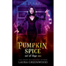 Pumpkin Spice And All Things Nice