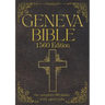 Geneva Bible 1560 Edition (Annotated) with Apocrypha: The Complete English Scriptures with 80 Books of the Old Testament, Lost Apocrypha & New Testame
