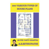 200 various types of House plans: As per Vastu Shastra