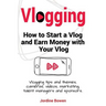 Vlogging. How to start a vlog and earn money with your vlog. Vlogging tips and themes, cameras, videos, marketing, talent managers and sponsors.