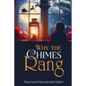 Why the Chimes Rang