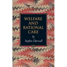 Welfare and Rational Care