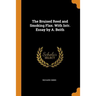 The Bruised Reed and Smoking Flax. with Intr. Essay by A. Beith