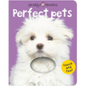 Perfect Pets (Bright Baby Touch and Feel): A First Sensory Tactile Book