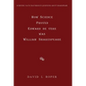 How Science Proved Edward de Vere was William Shakespeare