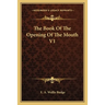 The Book of the Opening of the Mouth V1