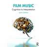 Film Music: Cognition to Interpretation