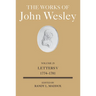 The Works of John Wesley Volume 29: Letters V (1774-1781)