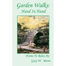 Garden Walks: Hand in Hand - Poems to Relax By