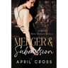 Merger & Submission: A BDSM Office Romance Novella