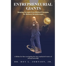 Entrepreneurial Giants: Drawing Strength from Biblical Principles for Business Breakthroughs