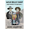 Wild Billy Earp (And Where to Find Him)