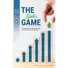 Get in the Sales Game: The Playbook for Winning in Sales When the Game Has Changed