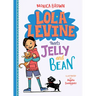 Lola Levine Meets Jelly and Bean